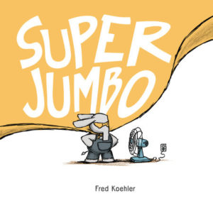 Super Jumbo by Fred Koehler
