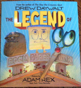 The Legend of Rock Paper Scissors by Drew Daywalt