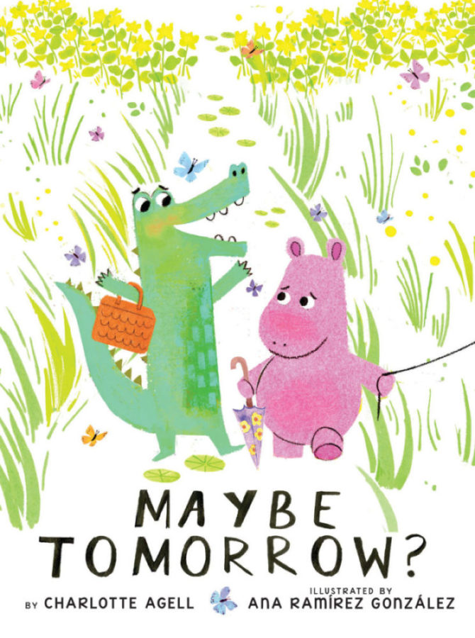 MAYBE TOMORROW? by Charlotte Agell and Ana Ramírez González